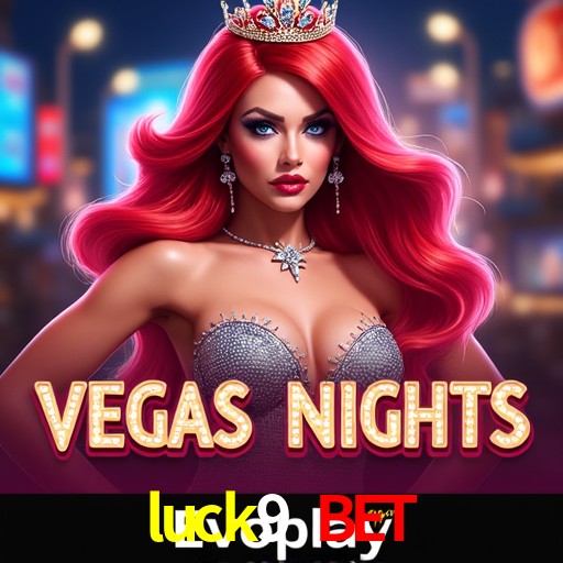 luck9 bet: Seu Cassino Premiado com Pagamentos Rápidos